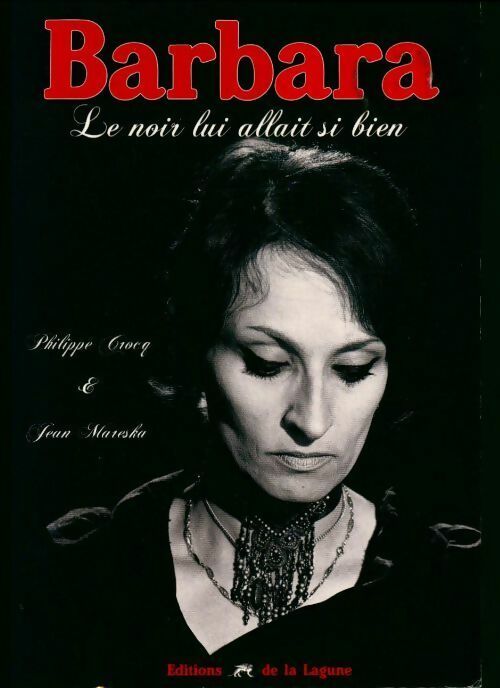 Livrenpoche : Barbara : Le noir lui allait si bien - Philippe Crocq - Livre