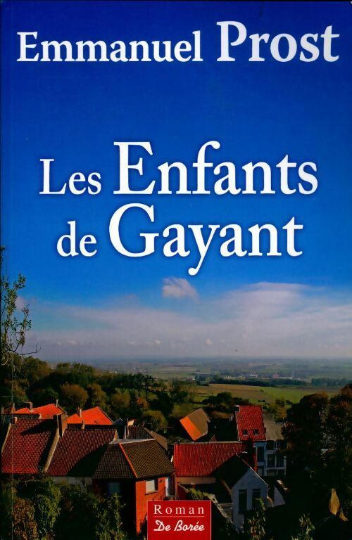 Livrenpoche : Les enfants de Gayant - Emmanuel Prost - Livre