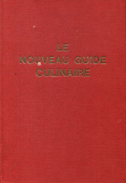 Livrenpoche : Le nouveau guide culinaire - Henri-Paul Pellaprat - Livre