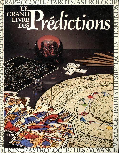 Le grand livre des prédictions - Collectif - Livre