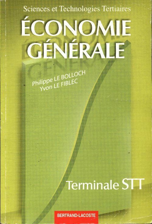 Livrenpoche : Economie générale Terminale STT - Philippe Le Bolloch - Livre