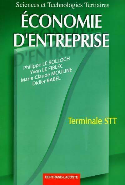 Livrenpoche : Economie d'entreprise Terminale STT - Philippe Le Bolloch - Livre