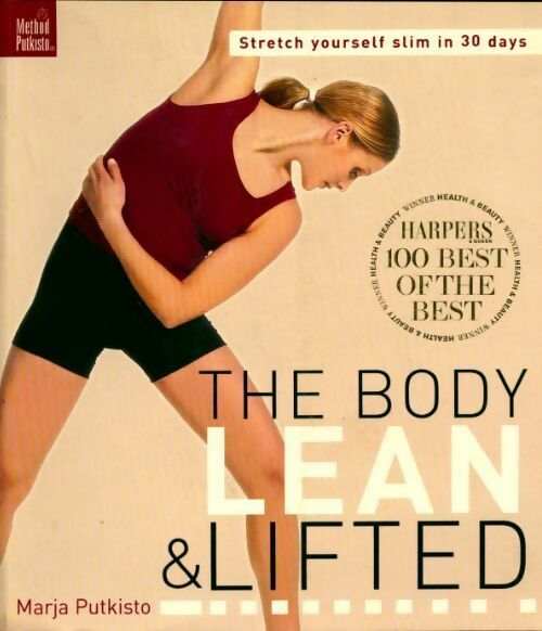 The body lean & lifted. Stretch yourself slim in 30 days! - Marja Putkisto -  A & C Black GF - Livre