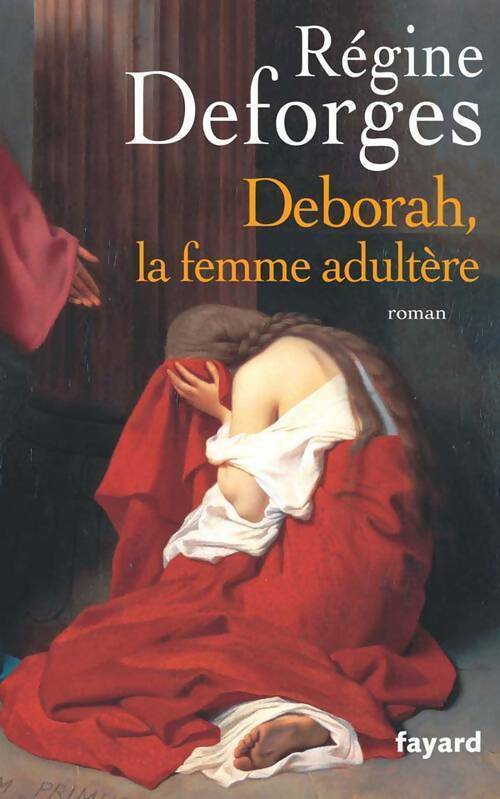 Livrenpoche : Deborah, la femme adultère - Régine Deforges - Livre