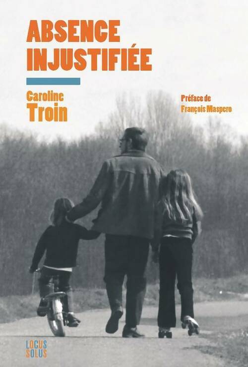 Livrenpoche : Absence injustifiée - Caroline Troin - Livre