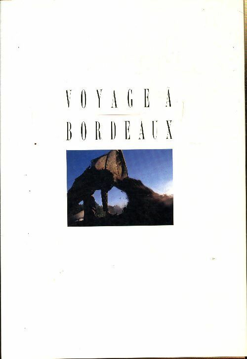 Livrenpoche : Voyage à Bordeaux - Jean-Paul Kauffmann - Livre
