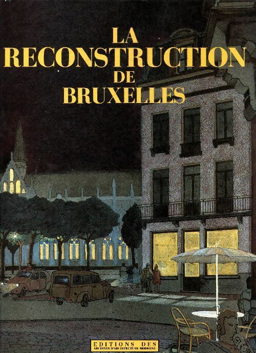 Livrenpoche : La reconstruction de Bruxelles - Collectif - Livre