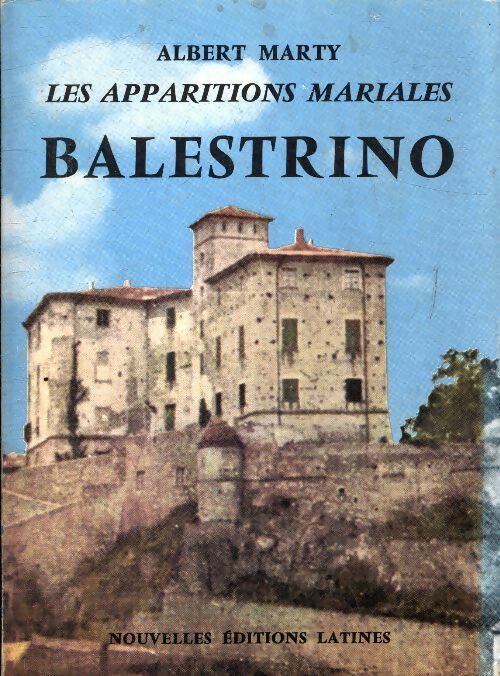 Livrenpoche : Balestrino, les apparitions mariales - Albert Marty - Livre
