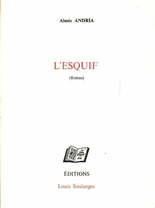 Livrenpoche : L'esquif - Aimée Andria - Livre