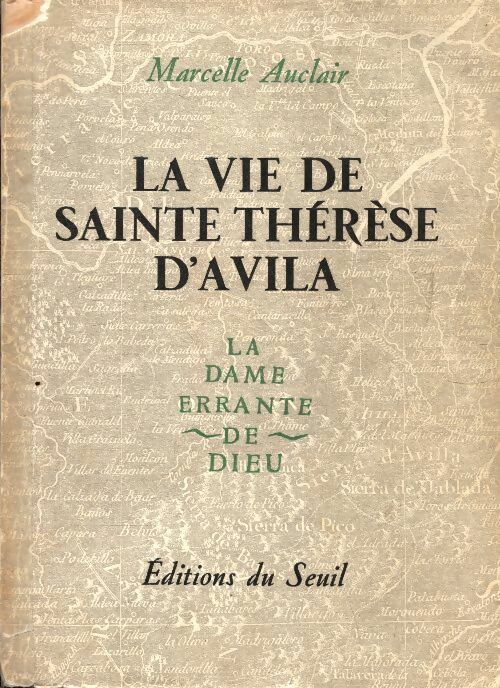 Livrenpoche : La vie de Sainte Thérèse d'Avila - Marcelle Auclair - Livre