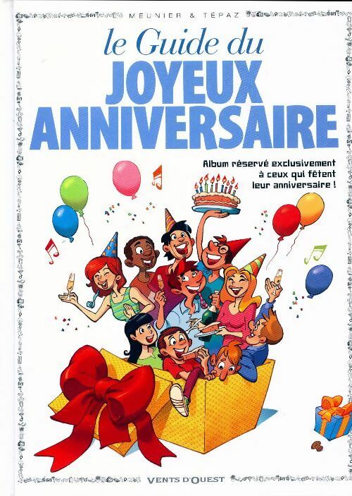 Livrenpoche : Le guide du joyeux anniversaire - Meunier - Livre