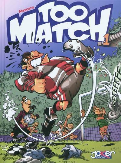 Livrenpoche : Too match Tome I - Philippe Mascaro - Livre
