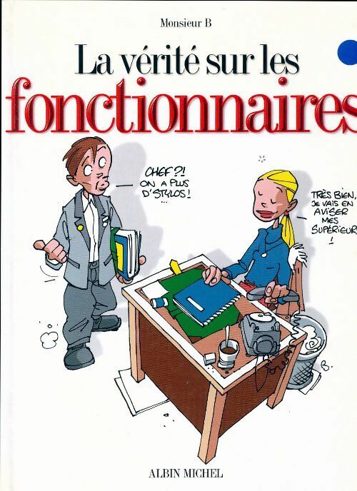 Livrenpoche : La vérité sur les fonctionnaires - Monsieur B. - Livre