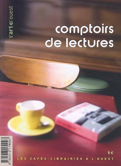 Livrenpoche : Comptoirs de lecture. Les cafés-librairies à l'ouest - Cécile Faver - Livre