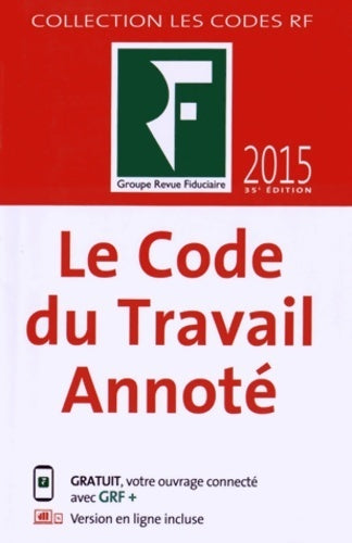 Livrenpoche : Le code du travail annoté 2015 - Jean-Marc Beraud - Livre