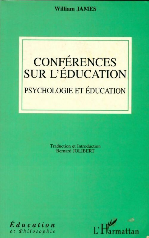Livrenpoche : Conférences sur l'éducation psychologie et éducation - William James - Livre
