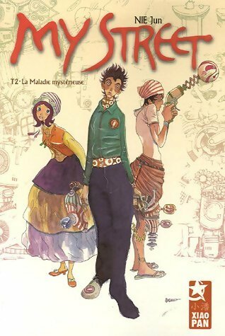 Livrenpoche : My street Tome II : La maladie mystérieuse - Jun Nie - Livre