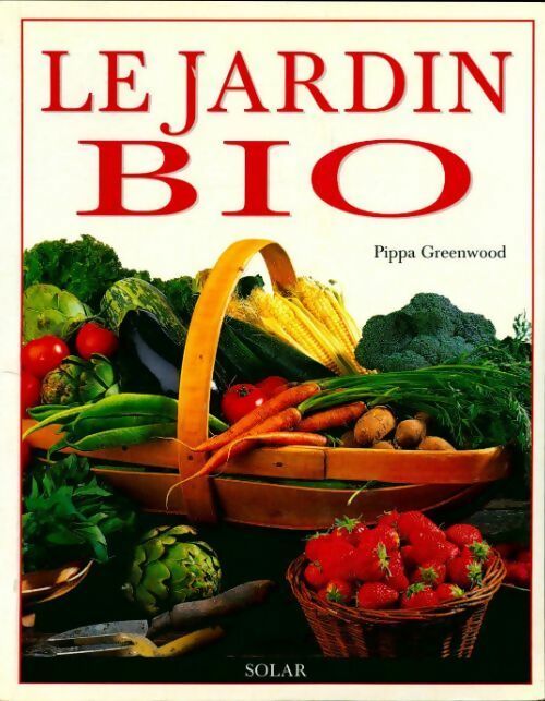 Livrenpoche : Le jardin bio - Greenwood - Livre