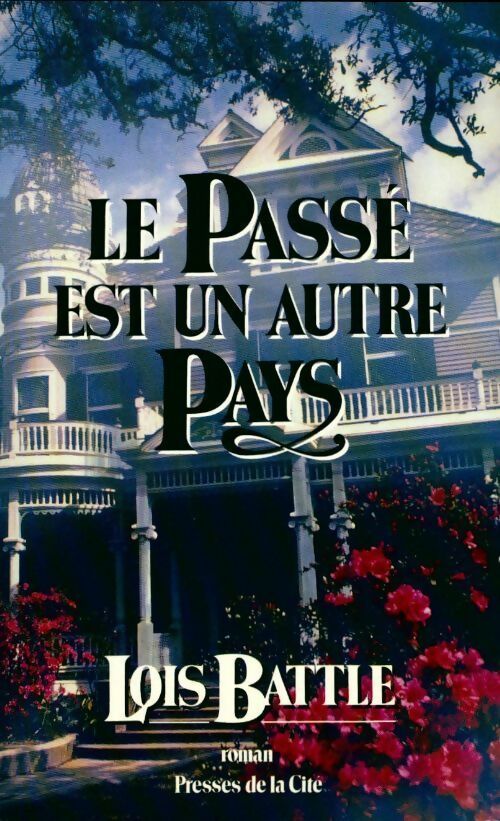 Livrenpoche : Le passé est un autre pays - Loïs Battle - Livre