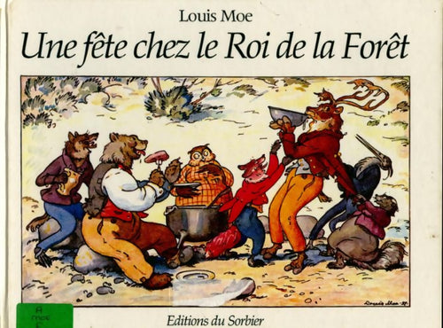Livrenpoche : Une fête chez le roi de la forêt - Louis Moe - Livre