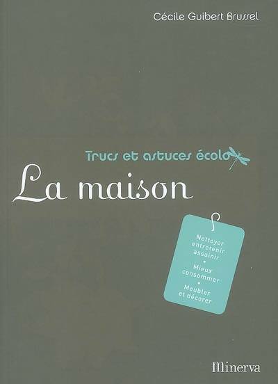 Livrenpoche : La maison - Cécile Guibert-Brussel - Livre