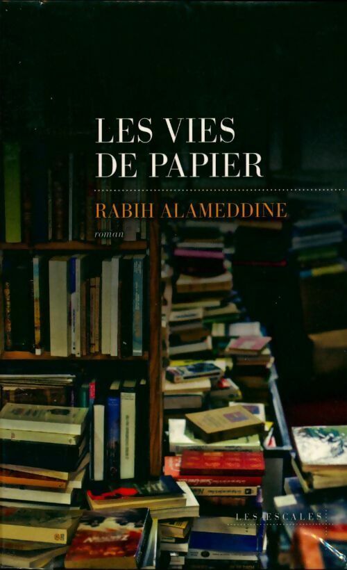 Livrenpoche : Les vies de papier - Rabih Alameddine - Livre