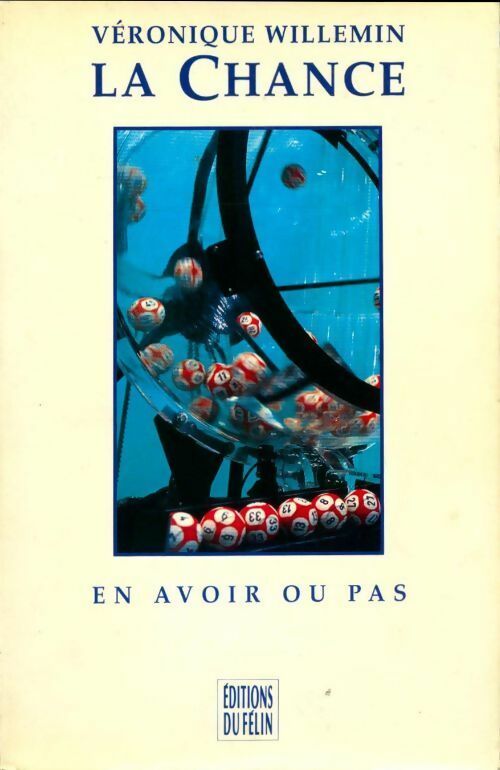 Livrenpoche : La chance. En avoir ou pas - Véronique Willemin - Livre