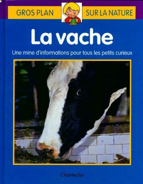 Livrenpoche : La vache - gros plan sur la nature - Collectif - Livre
