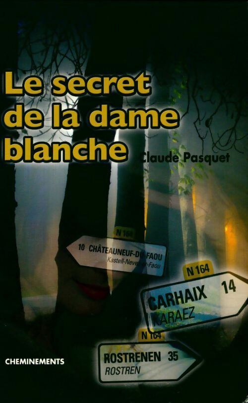 Livrenpoche : Le secret de la dame blanche - Claude Pasquet - Livre
