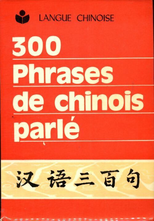 Livrenpoche : 300 phrases de chinois parlé - Collectif - Livre