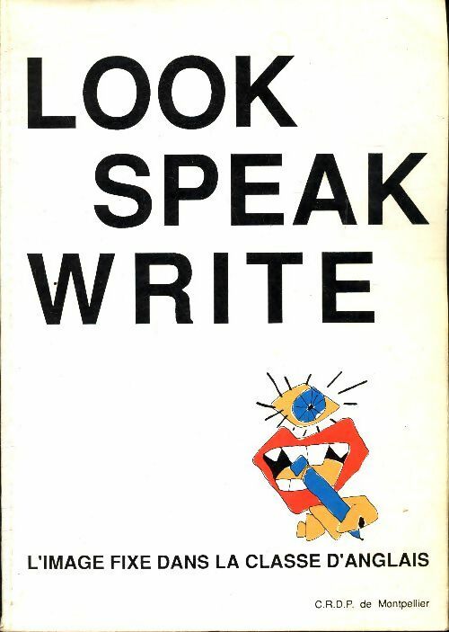 Livrenpoche : Look speak write : L'image fixe dans la classe d'anglais - Henri Comis - Livre