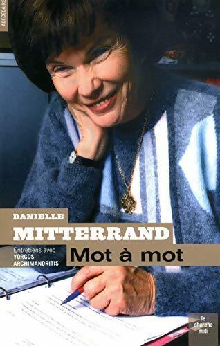 Livrenpoche : Mot à mot - Danielle Mitterrand - Livre