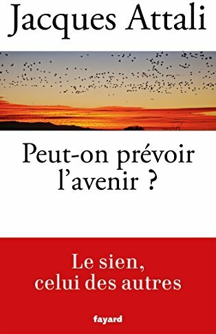 Livrenpoche : Peut-on prévoir l'avenir ? - Jacques Attali - Livre