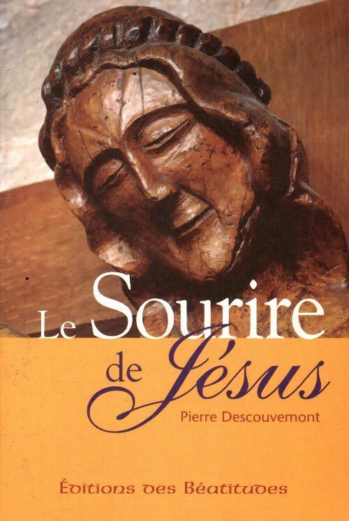 Livrenpoche : Le sourire de Jésus - Pierre Descouvemont - Livre