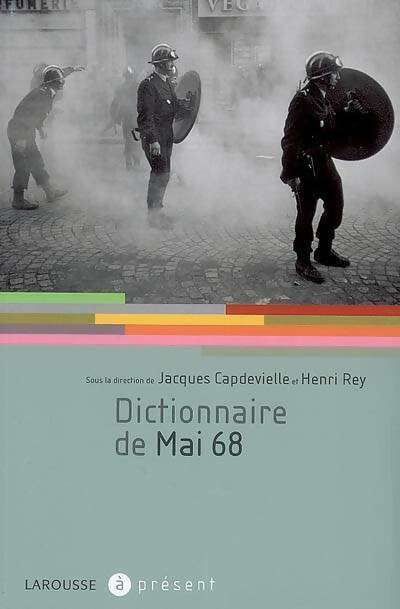 Livrenpoche : Dictionnaire de mai 68 - Jacques Capdevielle - Livre