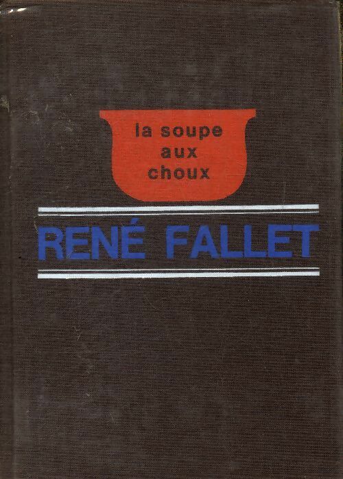 Livrenpoche : La soupe aux choux - René Fallet - Livre