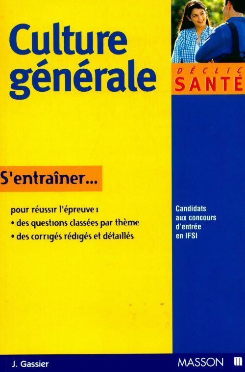 Livrenpoche : S'entraîner. Épreuve de culture générale : Concours d'entrée en IFSI - Gassier - Livre