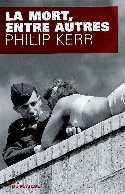 Livrenpoche : La mort, entre autres - Philip Kerr - Livre