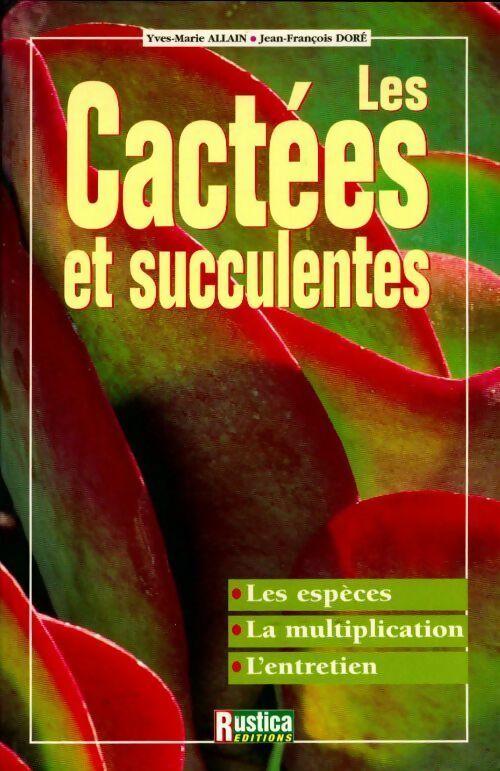 Livrenpoche : Les cactées et succulentes - Yves-Marie Allain - Livre