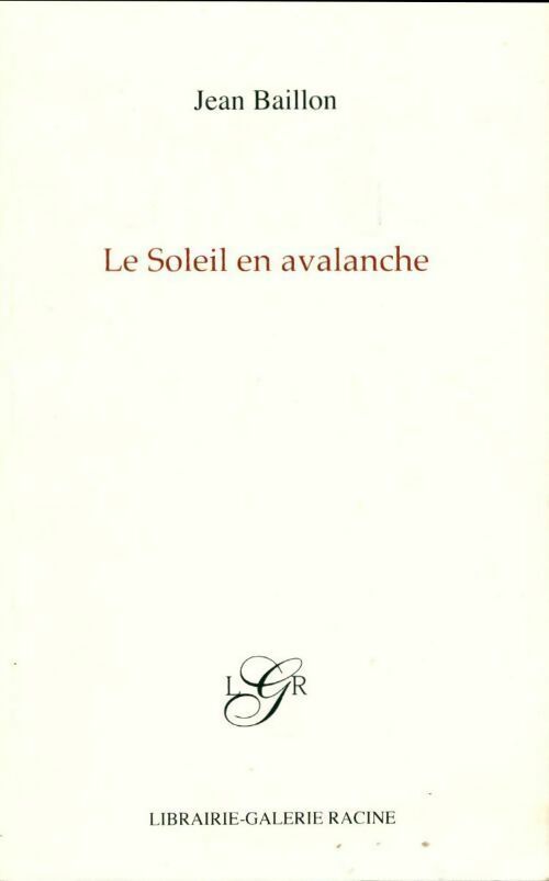 Livrenpoche : Le soleil en avalanche - Jean Baillon - Livre
