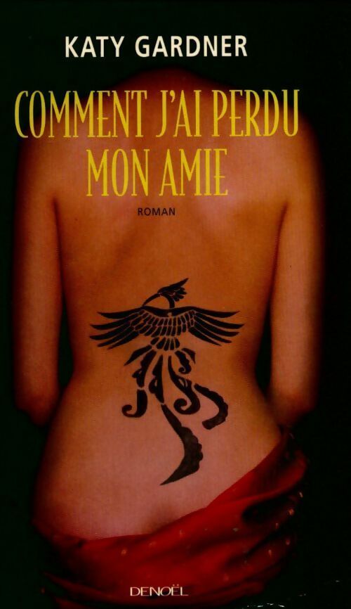 Livrenpoche : Comment j'ai perdu mon amie - Katy Gardner - Livre
