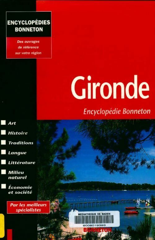 Gironde - Encyclopédie Bonneton -  Encyclopédie Bonneton - Livre