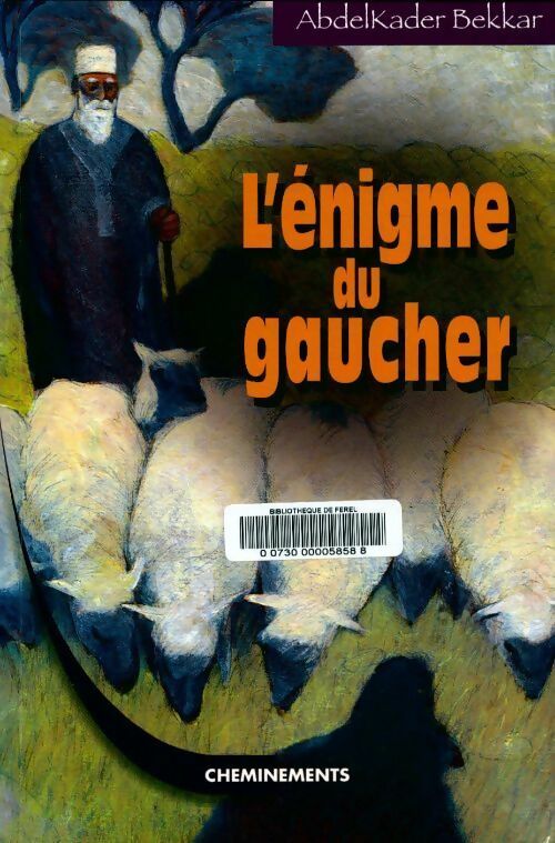 Livrenpoche : L'énigme du gaucher : Un enfant prodige à la cour du calife - Abdelkader Bekkar - Livre