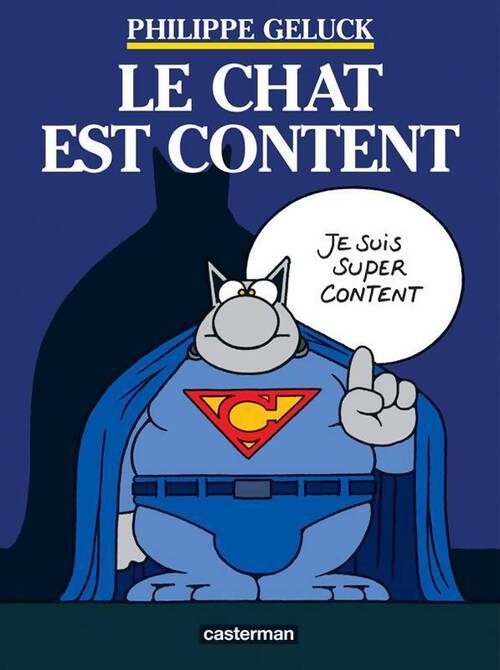 Livrenpoche : Le chat Tome X : Le chat est content - Philippe Geluck - Livre