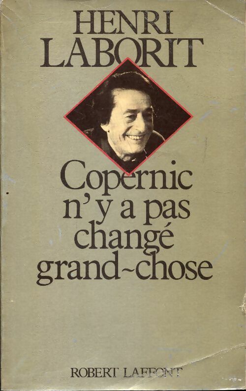 Livrenpoche : Copernic n'y a pas changé grand chose - Henri Laborit - Livre