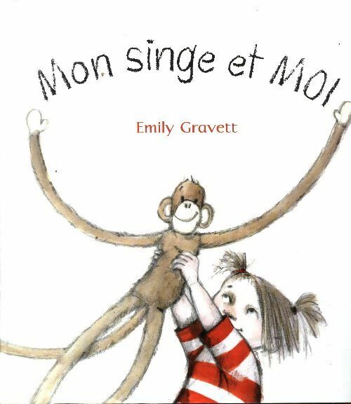 Livrenpoche : Mon singe et moi - Emily Gravett - Livre