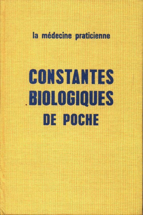 Livrenpoche : Constantes biologiques de poche - Pierre Theil - Livre