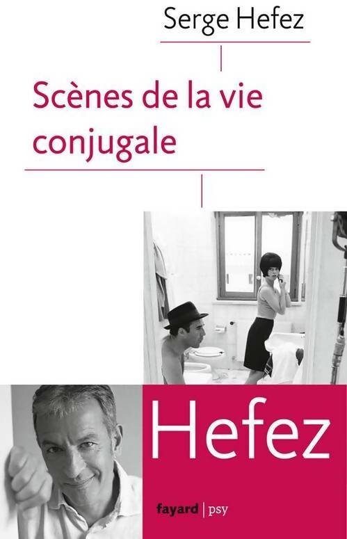 Livrenpoche : Scènes de la vie conjugale - Serge Hefez - Livre