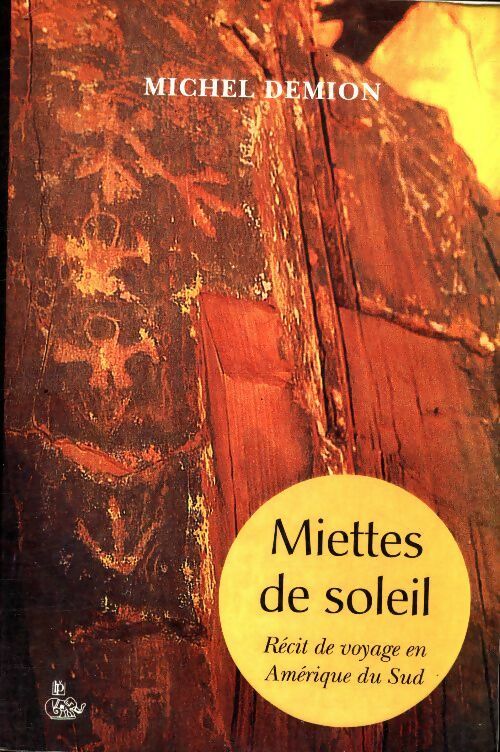 Livrenpoche : Miettes de soleil - Michel Demion - Livre