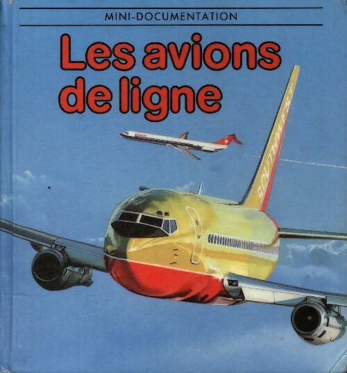 Les avions de ligne  - Douglas Harker -  Mini documentation - Livre